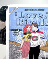 Love Rivals (Boston contre Montréal)