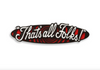 That's All Folks - Station 16 Gallery